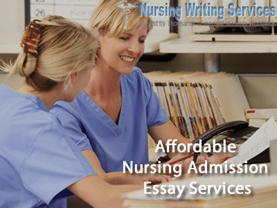 Affordable Nursing Admission Essay