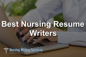best-nursing-resume-writers
