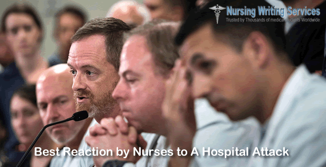 Best Reaction by Nurses to A Hospital Attack