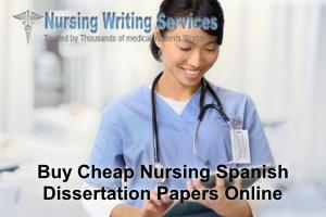 Buy Cheap Nursing Spanish Dissertation Papers Online