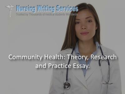 Community Health: Theory, Research and Practice Essay