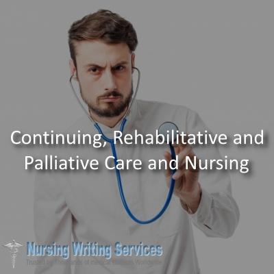 Continuing, Rehabilitative and Palliative Care Nursing