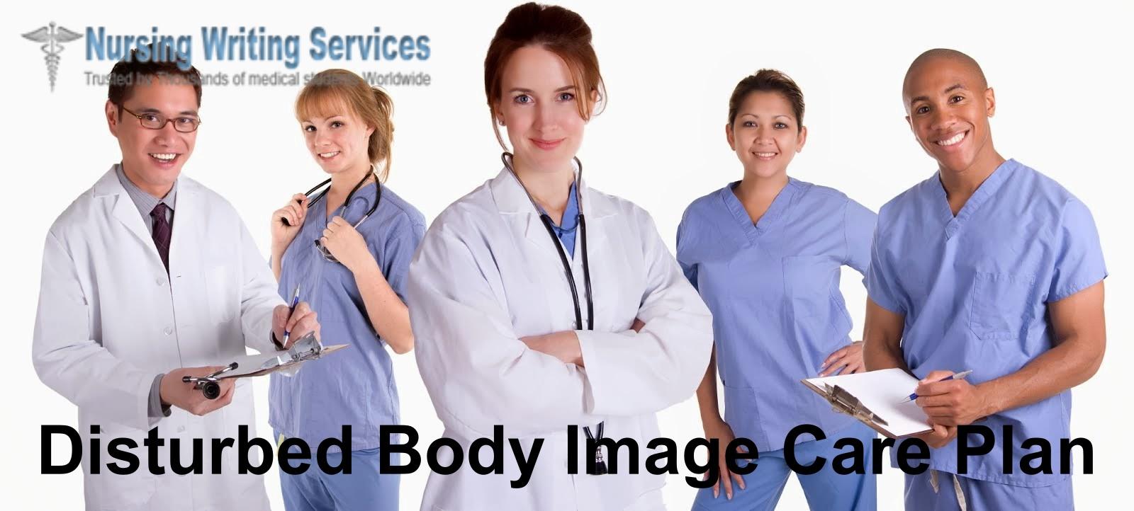 Disturbed Body Image Care Plan Writing Services