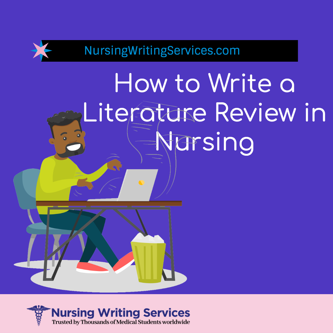 How to Write a Literature Review in Nursing