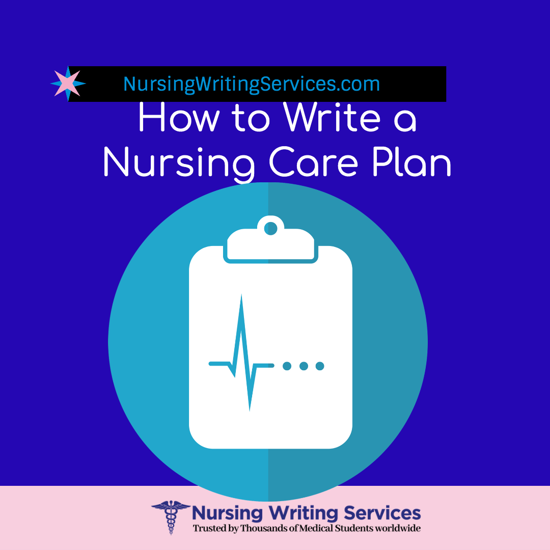 How to Write a Nursing Care Plan