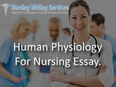 Human Physiology For Nursing Essay
