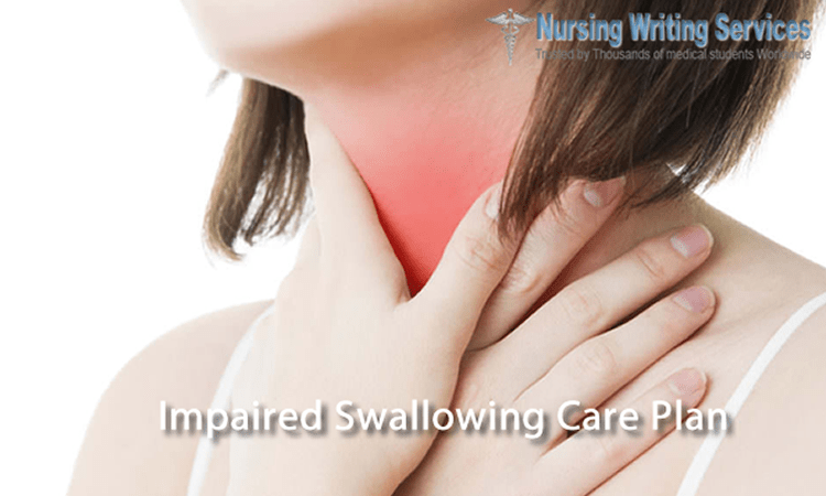 Impaired Swallowing Care Plan Writing Help