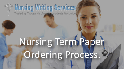 Nursing Term Paper Ordering Process