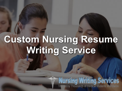 Custom Nursing Resume Writing Service
