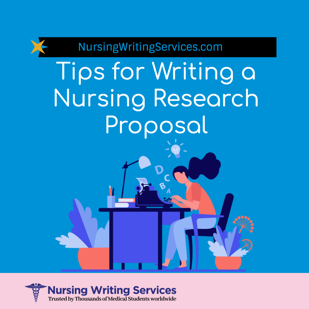 Tips for Writing a Nursing Research Proposal