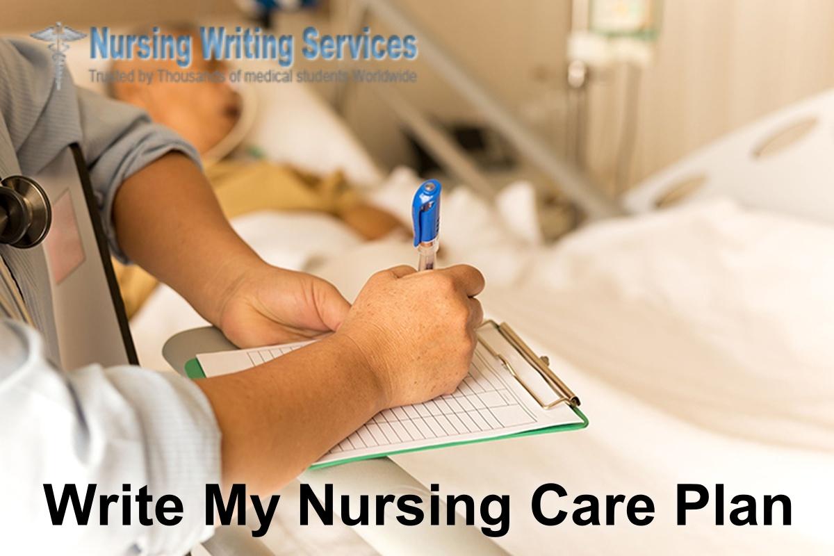 Write My Nursing Care Plan