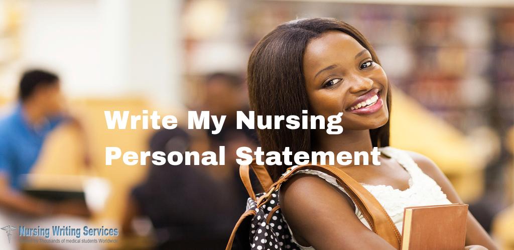 Write my Nursing Personal Statement