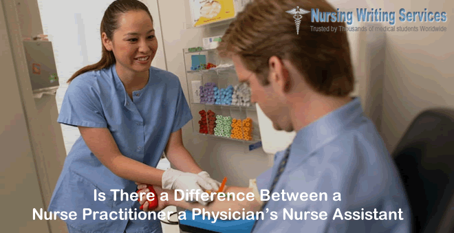 Is There a Difference Between a Nurse Practitioner a Physician’s Nurse Assistant 