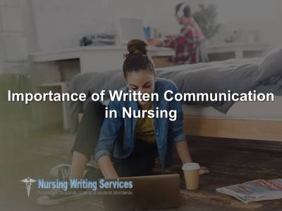 Importance of Written Communication in Nursing