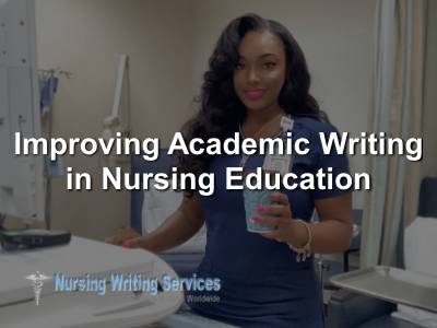 Improving Academic Writing in Nursing Education