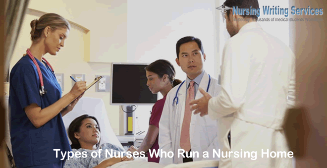 Types of Nurses Who Run a Nursing Home
