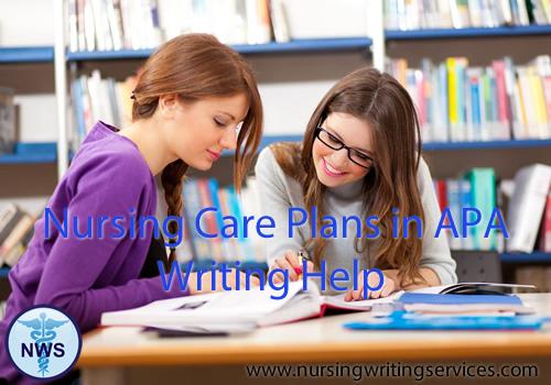 Nursing Care Plans in APA Writing Help