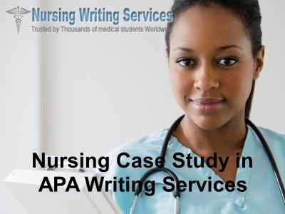 APA Nursing Case Study Writing Services