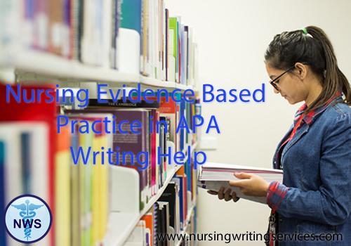 Nursing Evidence Based Practice in APA