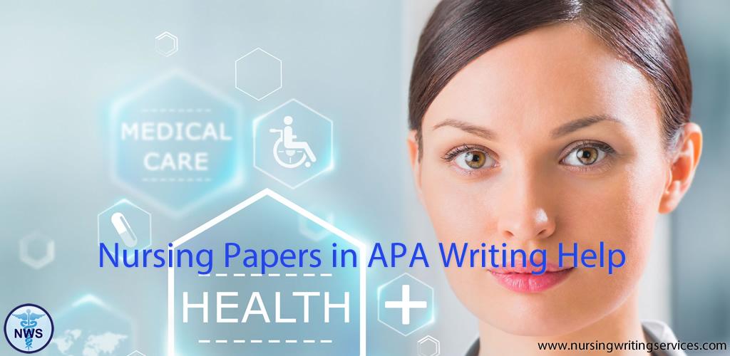 Nursing Papers in APA Writing Help 