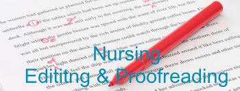 Nursing Editing-Proofreading Services- Best,quality and reliable Services.
