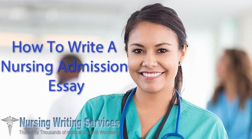 How to Write Nursing Admission Essays