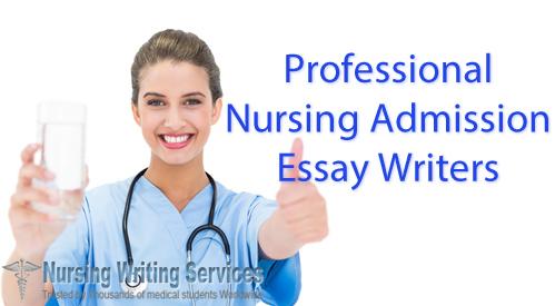 Professional Nursing Admission Essay Writers