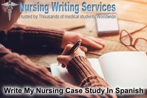 Write My Nursing Case Study In Spanish